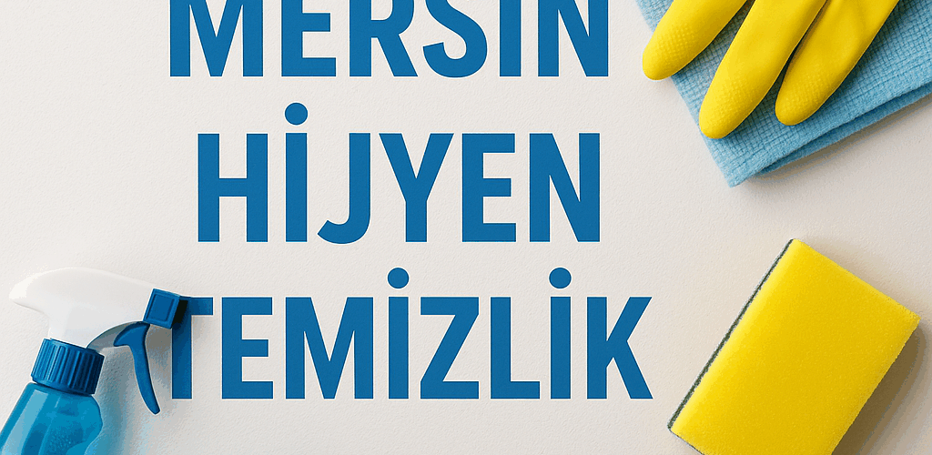 Mersin Hijyen Temizlik